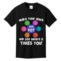 Make Your Mark And See Where It Takes You Dot Day Kids T-Shirt
