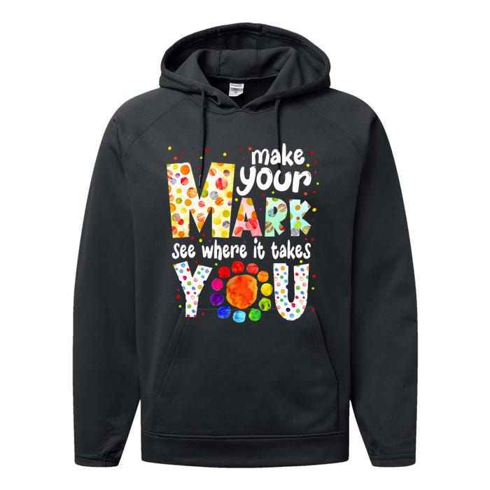 Make Your Mark And See Where It Takes You Dot Day Performance Fleece Hoodie