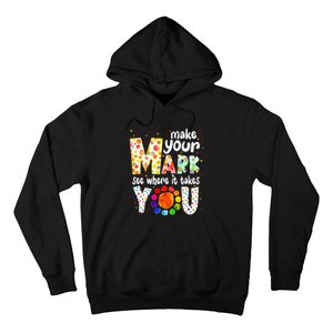 Make Your Mark And See Where It Takes You Dot Day Hoodie