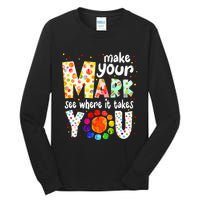 Make Your Mark And See Where It Takes You Dot Day Tall Long Sleeve T-Shirt