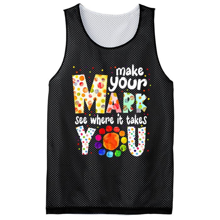 Make Your Mark And See Where It Takes You Dot Day Mesh Reversible Basketball Jersey Tank