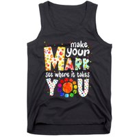 Make Your Mark And See Where It Takes You Dot Day Tank Top