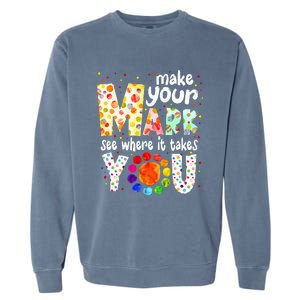 Make Your Mark And See Where It Takes You Dot Day Garment-Dyed Sweatshirt