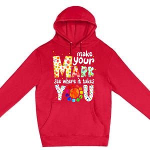 Make Your Mark And See Where It Takes You Dot Day Premium Pullover Hoodie