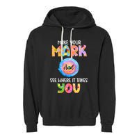 Make Your Mark Dot Day See Where It Takes You Gift Garment-Dyed Fleece Hoodie