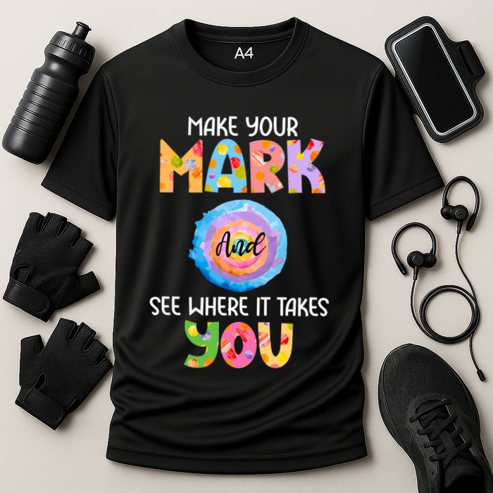 Make Your Mark Dot Day See Where It Takes You Gift Performance Shirt