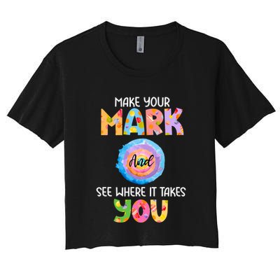 Make Your Mark Dot Day See Where It Takes You Gift Crop Top