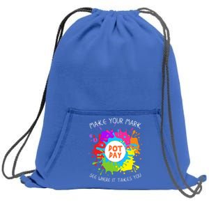 Make Your Mark Dot Day See Where It Takes You Gift Sweatshirt Cinch Pack Bag