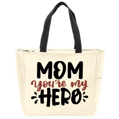 Mom You're My Hero Cute Gift Zip Tote Bag