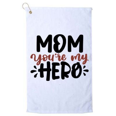 Mom You're My Hero Cute Gift Golf Towel