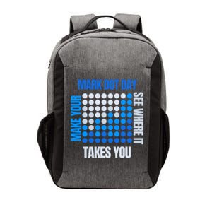 Make Your Mark Dot Day See Where It Takes You Cool Gift Vector Backpack