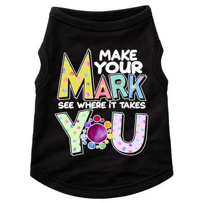 Make Your Mark See Where It Takes You Doggie Tank