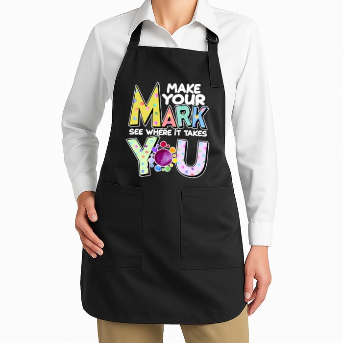 Make Your Mark See Where It Takes You Apron
