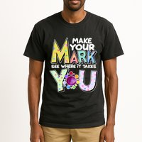 Make Your Mark See Where It Takes You Tall T-Shirt