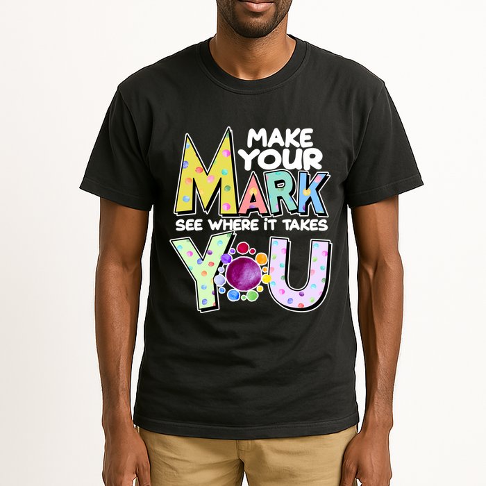 Make Your Mark See Where It Takes You Tall T-Shirt