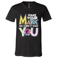 Make Your Mark See Where It Takes You V-Neck T-Shirt