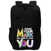 Make Your Mark See Where It Takes You Impact Tech Backpack
