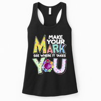 Make Your Mark See Where It Takes You Womens Tank Top