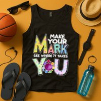 Make Your Mark See Where It Takes You Tank Top