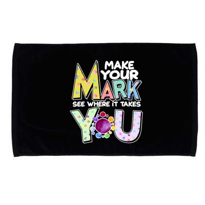Make Your Mark See Where It Takes You Microfiber Hand Towel