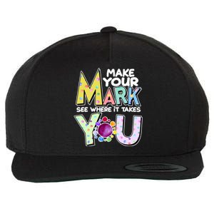 Make Your Mark See Where It Takes You Wool Snapback Cap