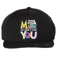 Make Your Mark See Where It Takes You Wool Snapback Cap