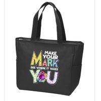 Make Your Mark See Where It Takes You Zip Tote Bag