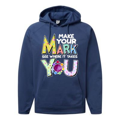 Make Your Mark See Where It Takes You Performance Fleece Hoodie