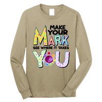 Make Your Mark See Where It Takes You Long Sleeve Shirt