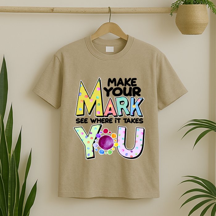 Make Your Mark See Where It Takes You T-Shirt