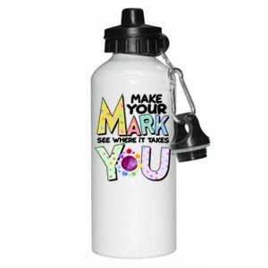 Make Your Mark See Where It Takes You Aluminum Water Bottle