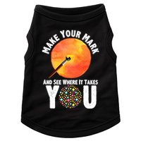 Make Your Mark And See Where It Takes You Dot Day Doggie Tank