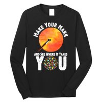 Make Your Mark And See Where It Takes You Dot Day Long Sleeve Shirt