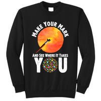 Make Your Mark And See Where It Takes You Dot Day Sweatshirt