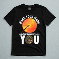 Make Your Mark And See Where It Takes You Dot Day T-Shirt