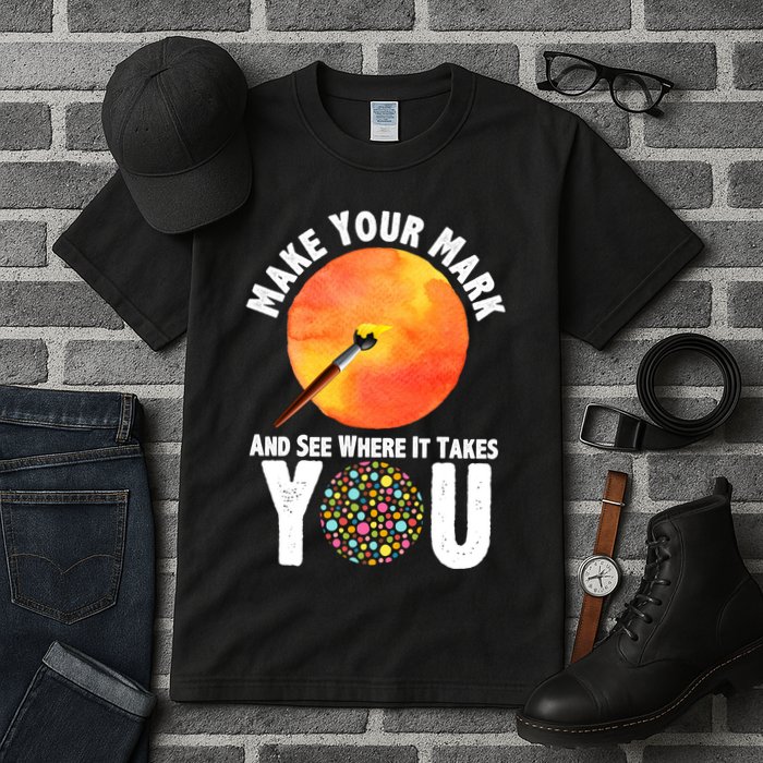 Make Your Mark And See Where It Takes You Dot Day Tall T-Shirt