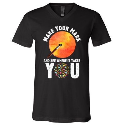 Make Your Mark And See Where It Takes You Dot Day V-Neck T-Shirt