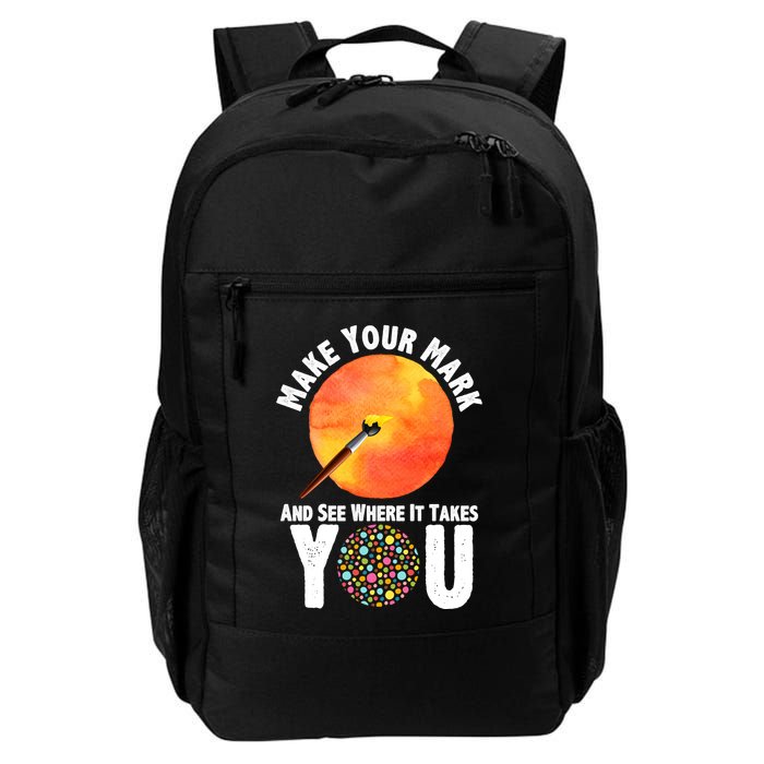 Make Your Mark And See Where It Takes You Dot Day Backpack