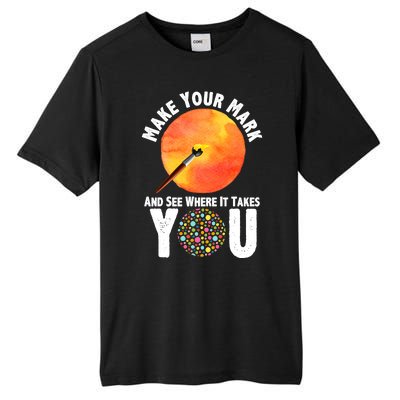 Make Your Mark And See Where It Takes You Dot Day Tall Fusion ChromaSoft Performance T-Shirt