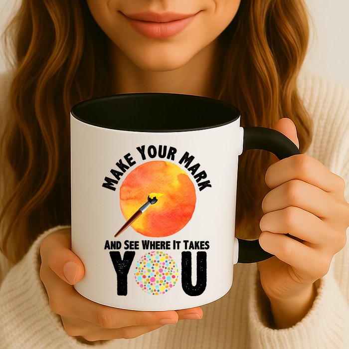 Make Your Mark And See Where It Takes You Dot Day Mug