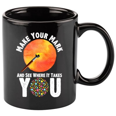 Make Your Mark And See Where It Takes You Dot Day 11oz C Handle Ceramic Mug