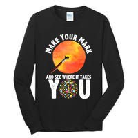 Make Your Mark And See Where It Takes You Dot Day Tall Long Sleeve T-Shirt