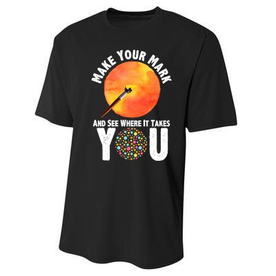 Make Your Mark And See Where It Takes You Dot Day Performance Sprint T-Shirt