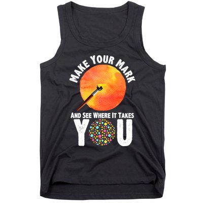 Make Your Mark And See Where It Takes You Dot Day Tank Top
