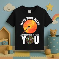 Make Your Mark And See Where It Takes You Dot Day Toddler T-Shirt
