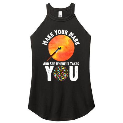 Make Your Mark And See Where It Takes You Dot Day Women's Perfect Tri Rocker Tank