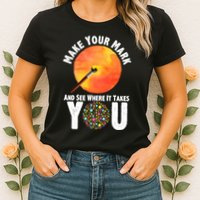 Make Your Mark And See Where It Takes You Dot Day Womens T-Shirt
