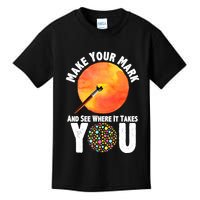 Make Your Mark And See Where It Takes You Dot Day Kids T-Shirt