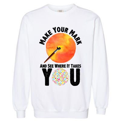 Make Your Mark And See Where It Takes You Dot Day Garment-Dyed Sweatshirt