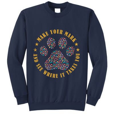 Make Your Mark Dot Day Paw Print Sweatshirt